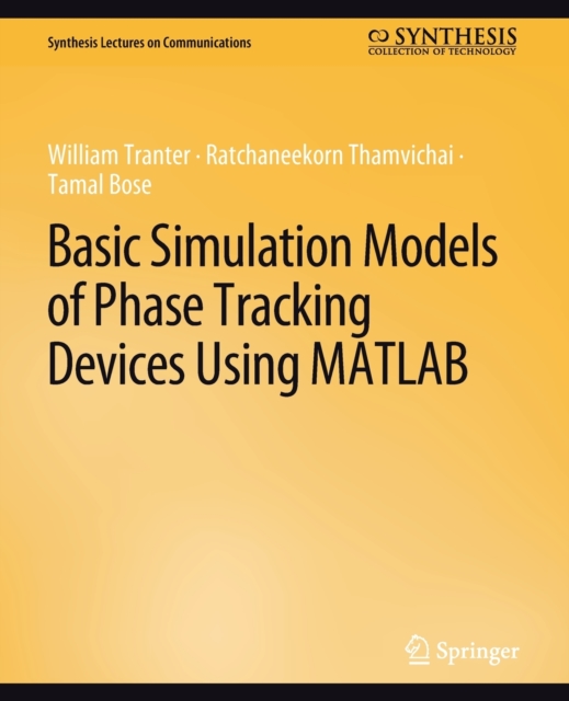 Basic Simulation Models of Phase Tracking Devices Using MATLAB, Paperback / softback Book