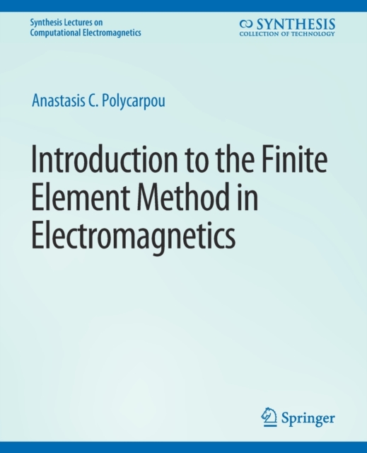 Introduction to the Finite Element Method in Electromagnetics, Paperback / softback Book