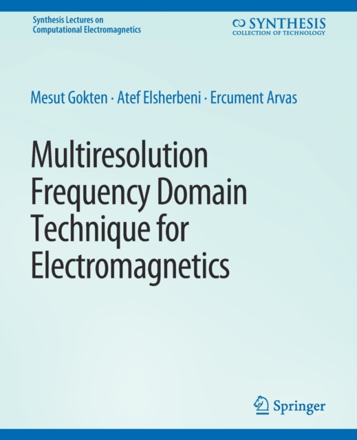 Multiresolution Frequency Domain Technique for Electromagnetics, Paperback / softback Book