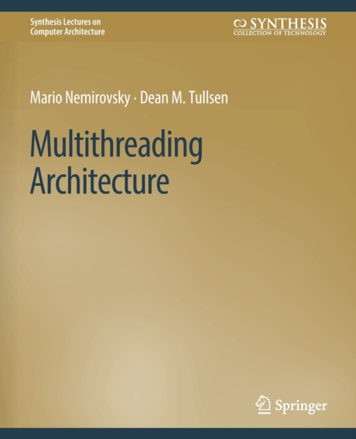 Multithreading Architecture, Paperback / softback Book