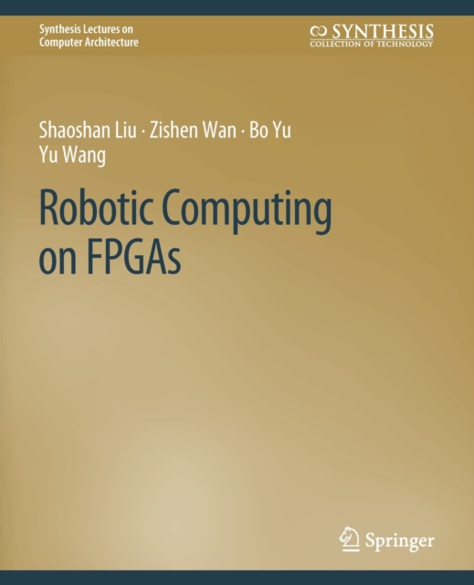 Robotic Computing on FPGAs, Paperback / softback Book
