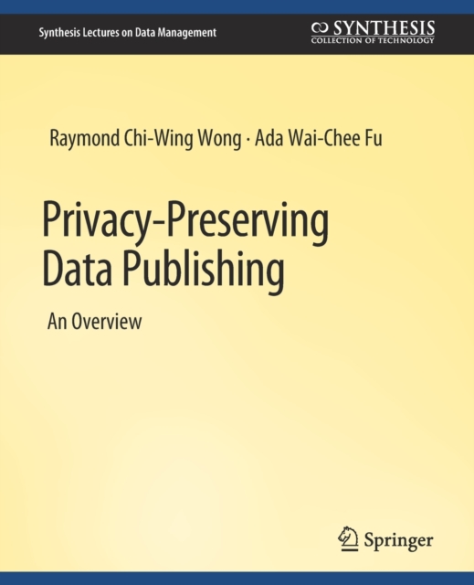 Privacy-Preserving Data Publishing, Paperback / softback Book