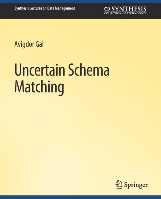 Uncertain Schema Matching, Paperback / softback Book