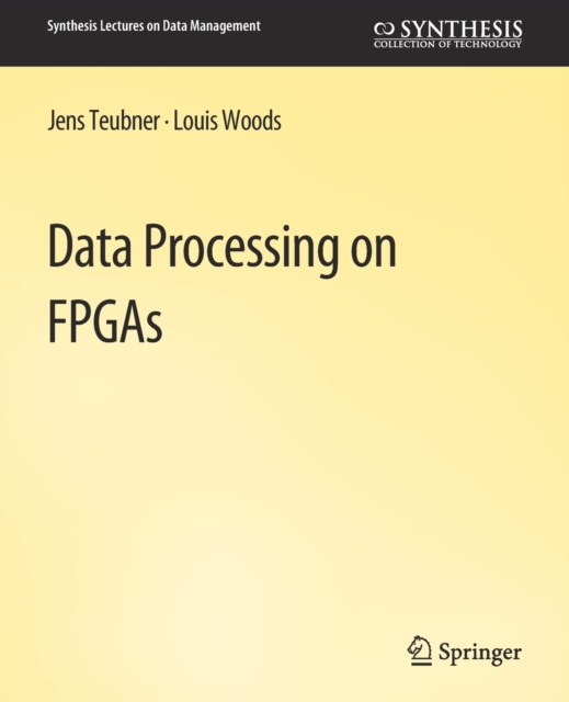 Data Processing on FPGAs, Paperback / softback Book