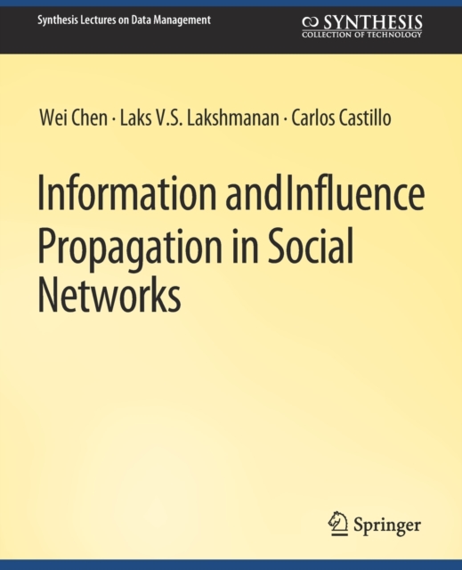 Information and Influence Propagation in Social Networks, Paperback / softback Book