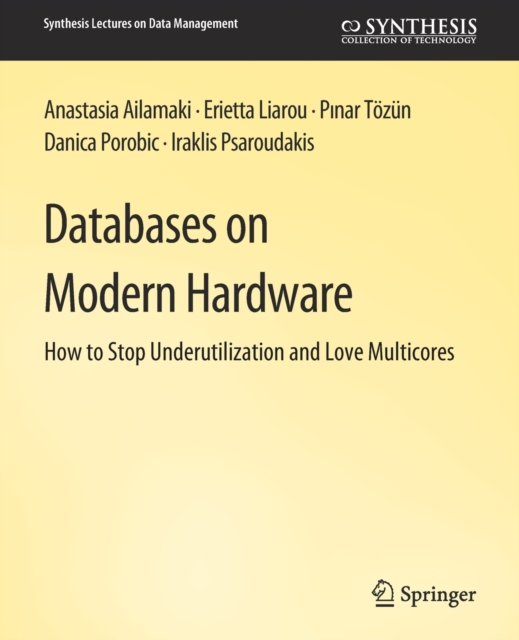 Databases on Modern Hardware, Paperback / softback Book