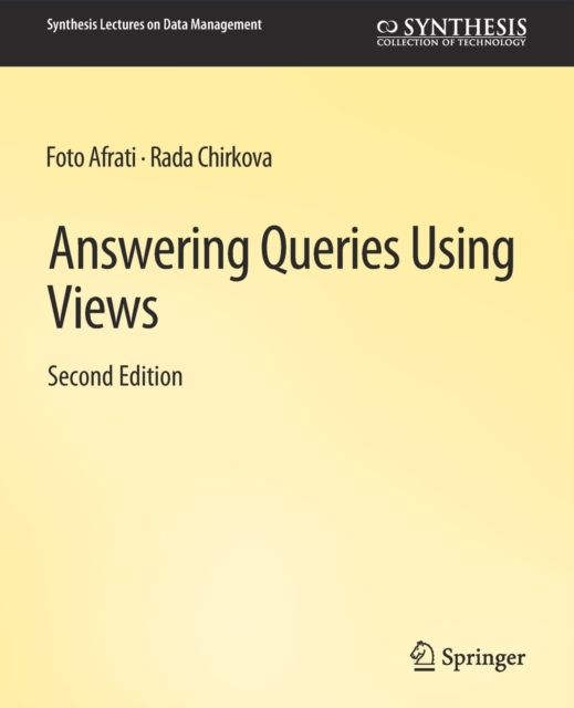 Answering Queries Using Views, Second Edition, Paperback / softback Book