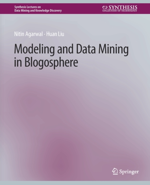 Modeling and Data Mining in Blogosphere, Paperback / softback Book