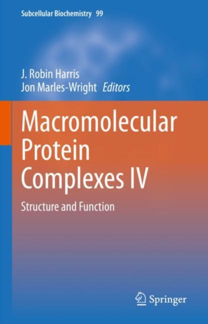 Macromolecular Protein Complexes IV : Structure and Function, Hardback Book