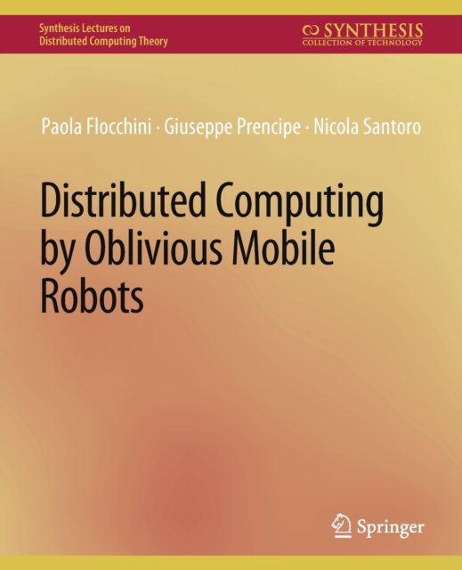 Distributed Computing by Oblivious Mobile Robots, Paperback / softback Book