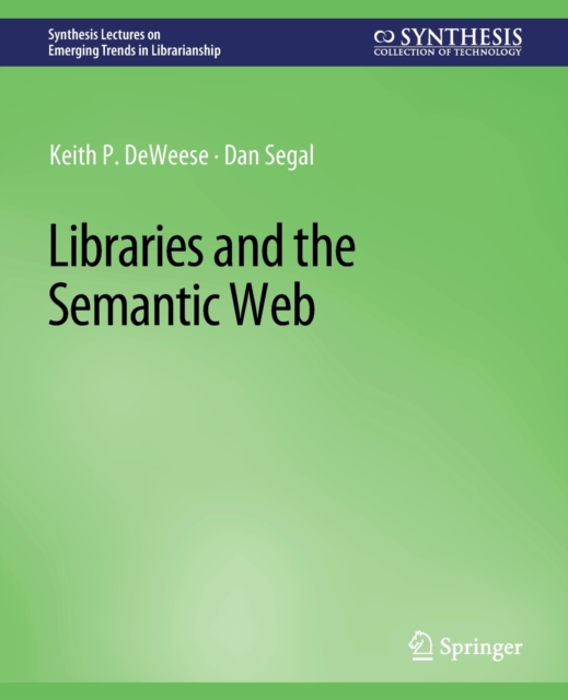 Libraries and the Semantic Web, Paperback / softback Book