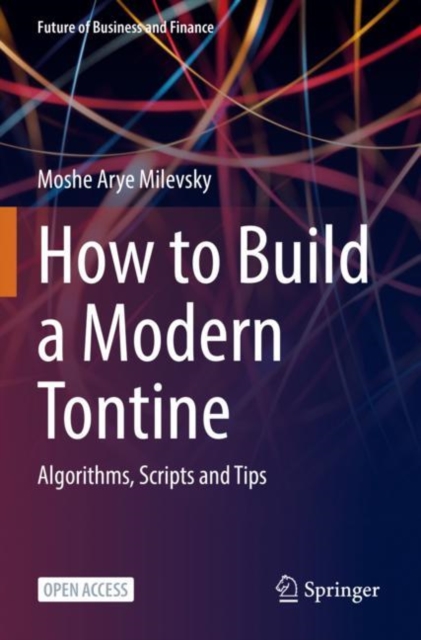How to Build a Modern Tontine : Algorithms, Scripts and Tips, Paperback / softback Book