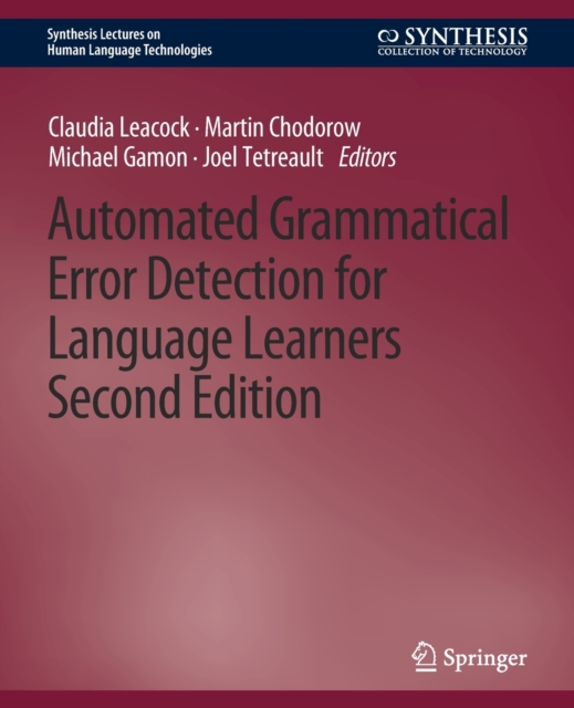 Automated Grammatical Error Detection for Language Learners, Second Edition, Paperback / softback Book