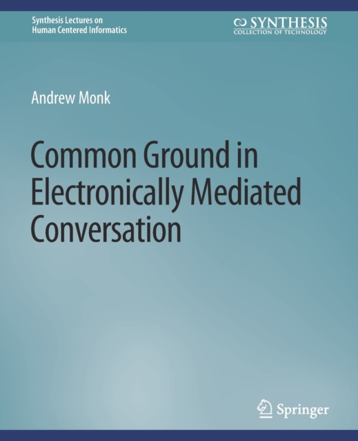 Common Ground in Electronically Mediated Conversation, Paperback / softback Book