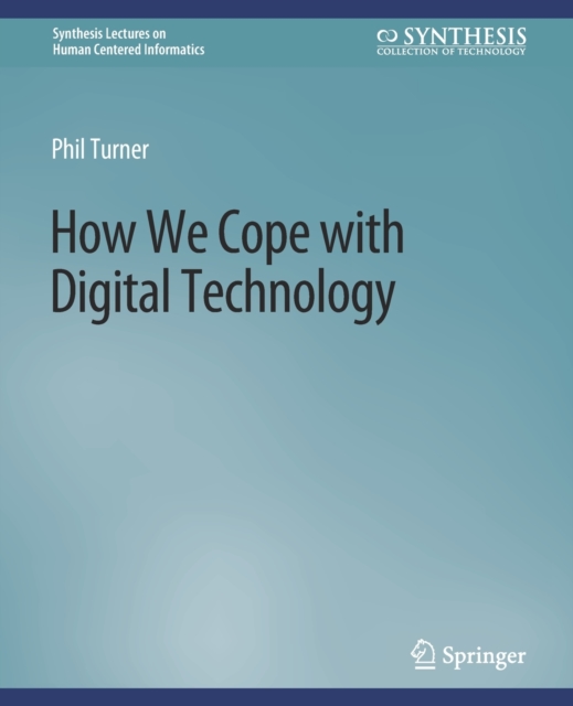 How We Cope with Digital Technology, Paperback / softback Book