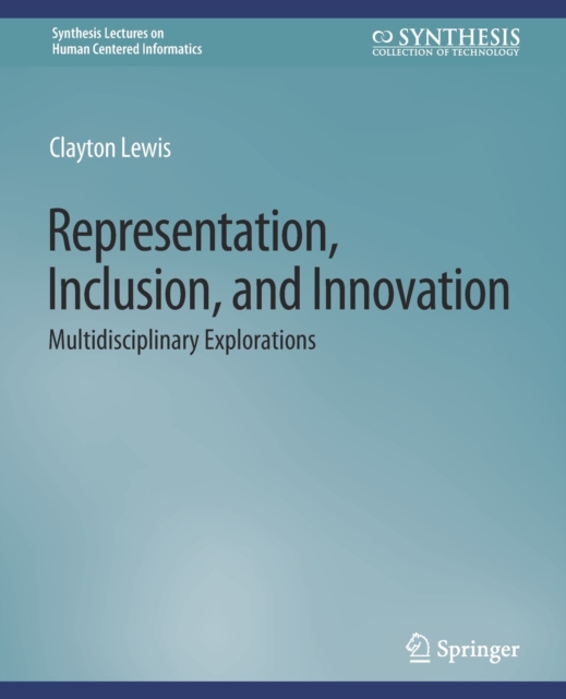 Representation, Inclusion, and Innovation : Multidisciplinary Explorations, Paperback / softback Book