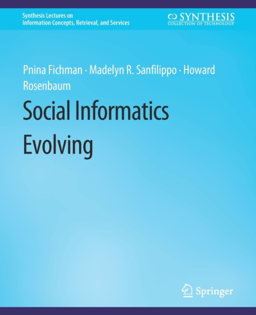Social Informatics Evolving, Paperback / softback Book