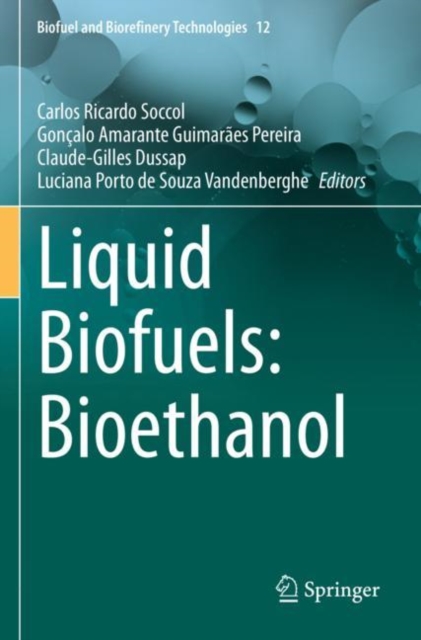 Liquid Biofuels: Bioethanol, Hardback Book