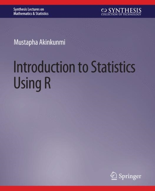 Introduction to Statistics Using R, Paperback / softback Book