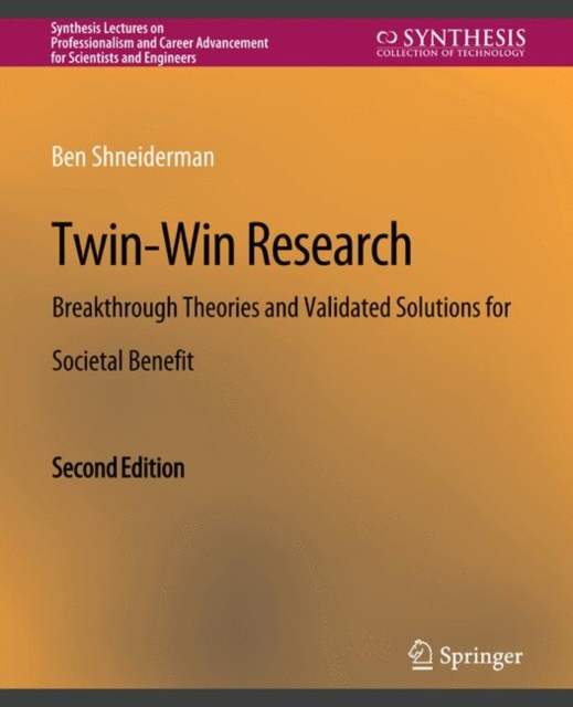 Twin-Win Research : Breakthrough Theories and Validated Solutions for Societal Benefit, Second Edition, Paperback / softback Book