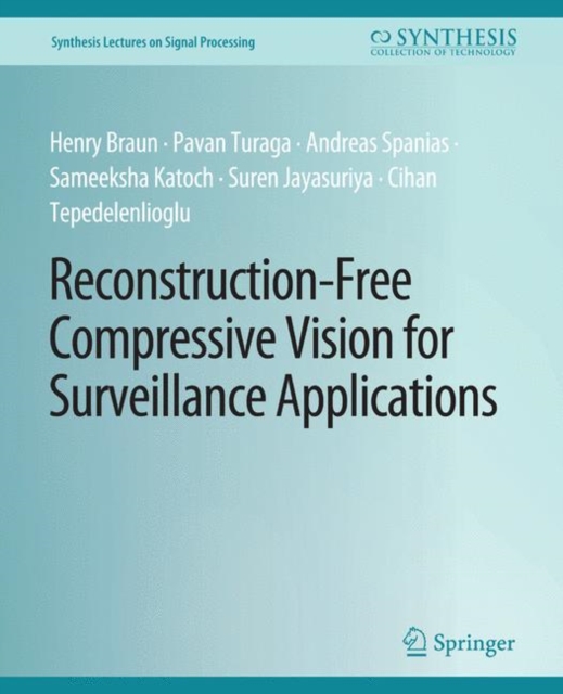 Reconstruction-Free Compressive Vision for Surveillance Applications, Paperback / softback Book