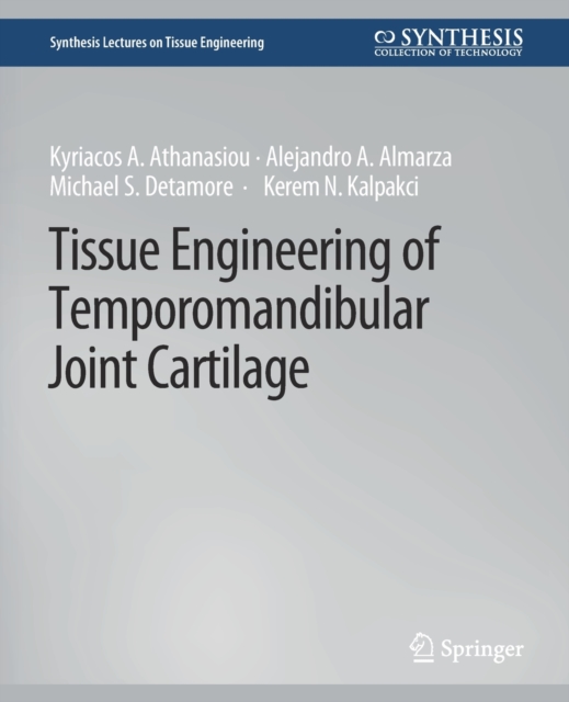 Tissue Engineering of Temporomandibular Joint Cartilage, Paperback / softback Book