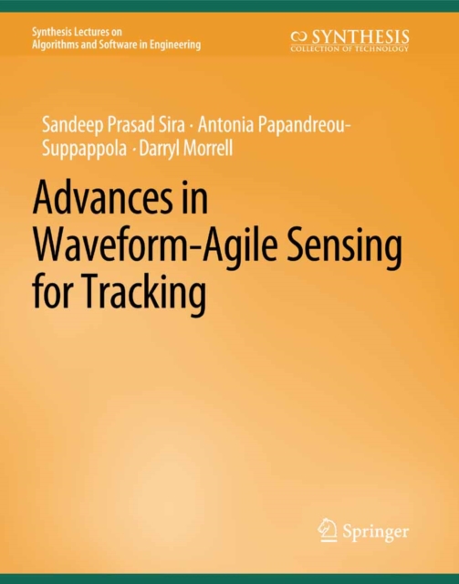 Advances in Waveform-Agile Sensing for Tracking, PDF eBook