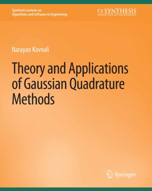 Theory and Applications of Gaussian Quadrature Methods, PDF eBook