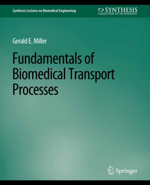Fundamentals of Biomedical Transport Processes, PDF eBook