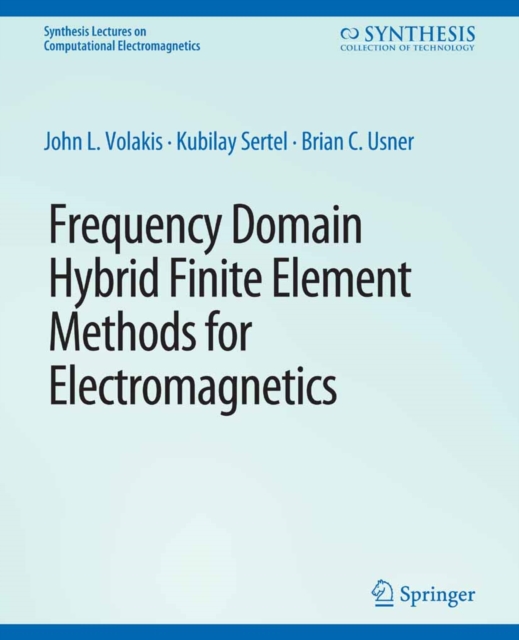 Frequency Domain Hybrid Finite Element Methods in Electromagnetics, PDF eBook