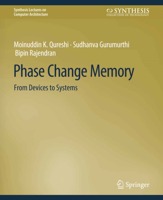 Phase Change Memory : From Devices to Systems, PDF eBook