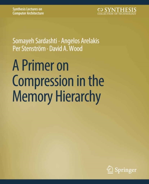 A Primer on Compression in the Memory Hierarchy, PDF eBook