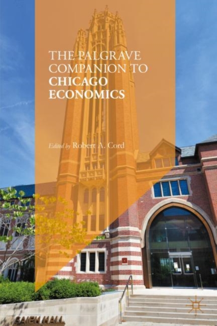 The Palgrave Companion to Chicago Economics, Paperback / softback Book