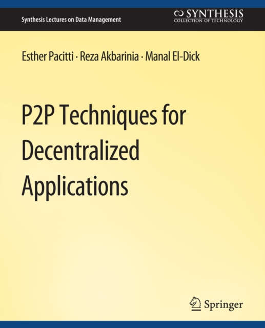 P2P Techniques for Decentralized Applications, PDF eBook