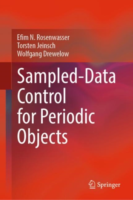 Sampled-Data Control for Periodic Objects, Hardback Book