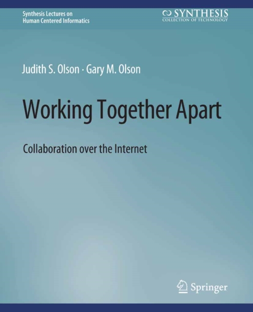 Working Together Apart : Collaboration over the Internet, PDF eBook