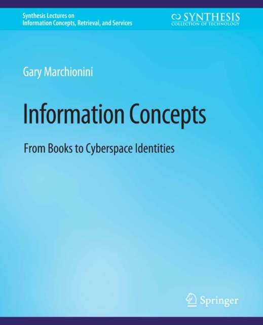 Information Concepts : From Books to Cyberspace Identities, PDF eBook