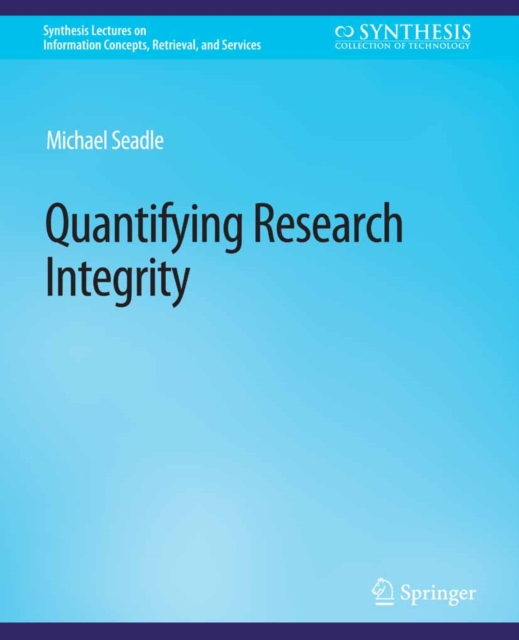 Quantifying Research Integrity, PDF eBook