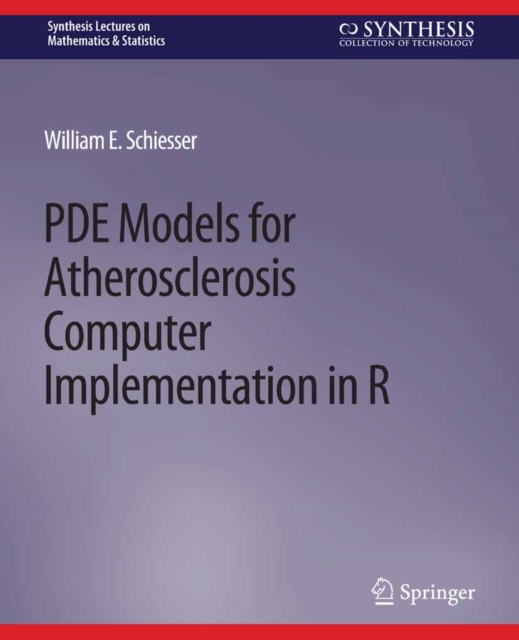 PDE Models for Atherosclerosis Computer Implementation in R, PDF eBook