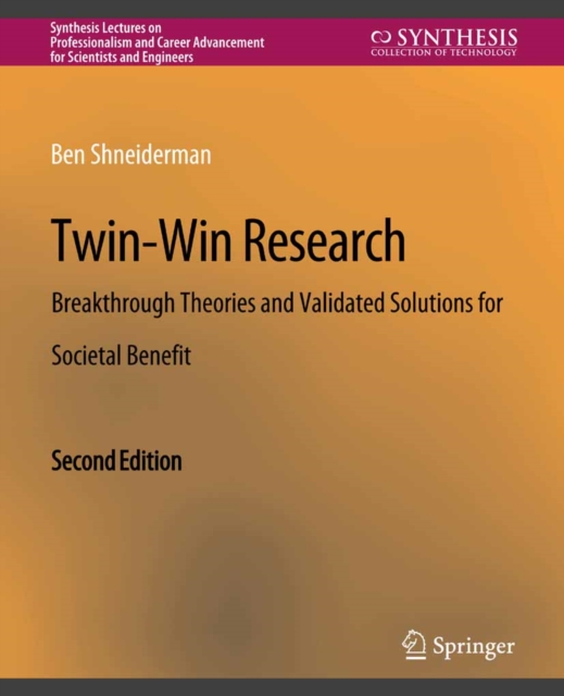 Twin-Win Research : Breakthrough Theories and Validated Solutions for Societal Benefit, Second Edition, PDF eBook