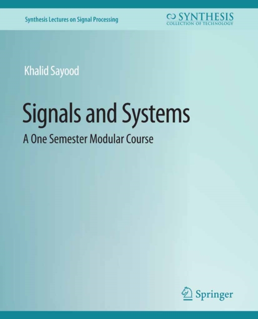 Signals and Systems : A One Semester Modular Course, PDF eBook