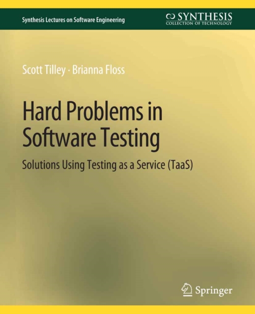 Hard Problems in Software Testing : Solutions Using Testing as a Service (TaaS), PDF eBook