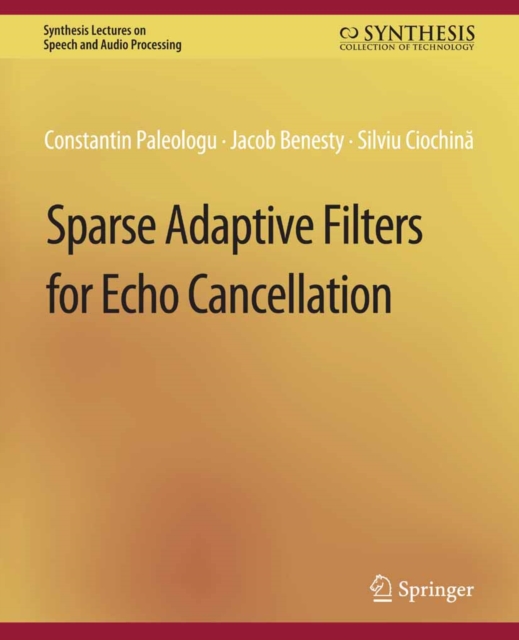 Sparse Adaptive Filters for Echo Cancellation, PDF eBook