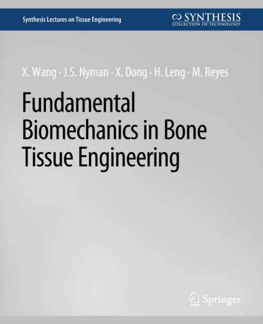 Fundamental Biomechanics in Bone Tissue Engineering, PDF eBook