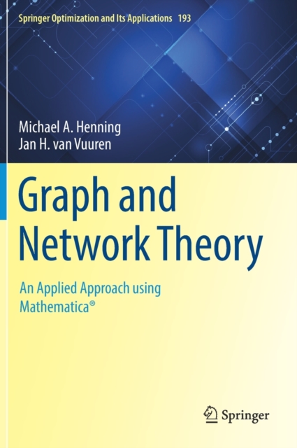 Graph and Network Theory : An Applied Approach using Mathematica®, Hardback Book