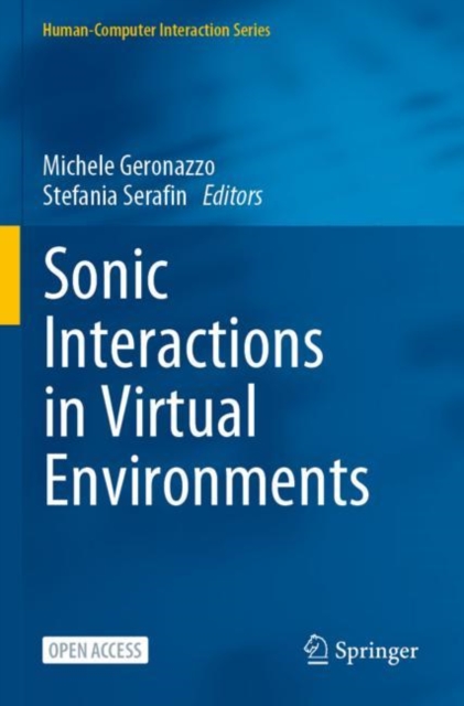 Sonic Interactions in Virtual Environments, Paperback / softback Book