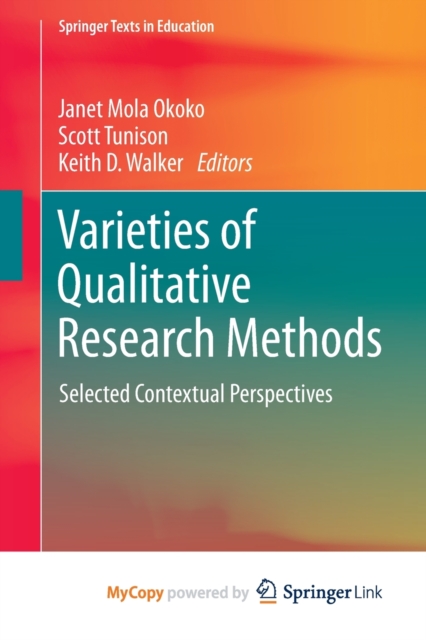 Varieties of Qualitative Research Methods : Selected Contextual Perspectives, Paperback Book
