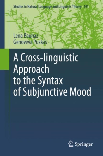 A Cross-linguistic Approach to the Syntax of Subjunctive Mood, Hardback Book