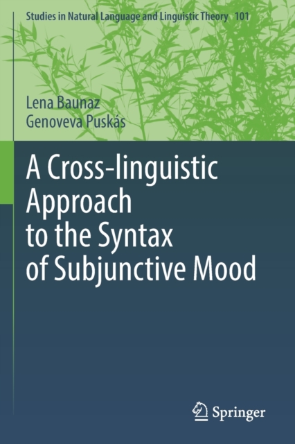 A Cross-linguistic Approach to the Syntax of Subjunctive Mood, Paperback / softback Book