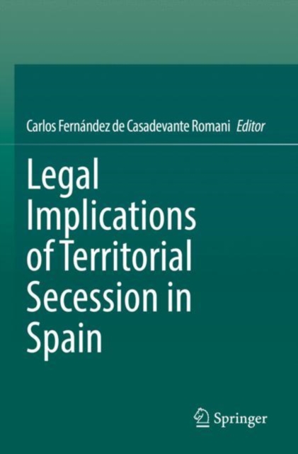 Legal Implications of Territorial Secession in Spain, Paperback / softback Book